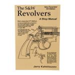 S&W REVOLVER SHOP MANUAL-5TH EDITION