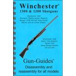 WINCHESTER 1300/1200 SHOTGUNS ASSEMBLY & DISASSEMBLY GUIDE