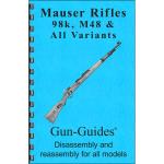 MAUSER 98K & M48 ASSEMBLY AND DISASSEMBLY GUIDE