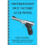 SMITH & WESSON SW22 VICTORY ASSEMBLY & DISASSEMBLY GUIDE